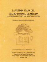 La última etapa del teatro romano de Mérida