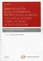 Una evaluación cuasi-experimental del efecto de las becas y ayudas al estudio sobre las tasas de éxito escolar. 9788447049042