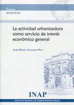 La actividad urbanizadora como servicio de interés económico general