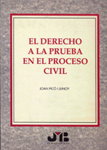 El Derecho a la prueba en el proceso civil. 9788476983676