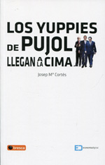 Los yuppies de Pujol llegan a la cima