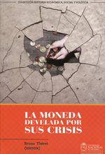 La moneda develada por sus crisis. 9789587617566