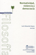 Normatividad, violencia y democracia. 9789587618631