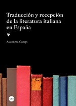 Traducción y recepción de la literatura italiana en España. 9788447537761