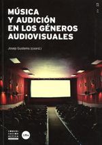 Música y audición en los géneros audiovisuales. 9788447537921