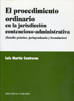 El procedimiento ordinario en la jurisdicción contencioso-administrativa. 9788481519068