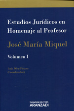 Estudios jurídicos en homenaje al profesor José María Miquel