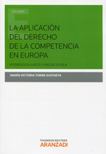 La aplicacióndel Derecho de la competencia en Europa. 9788490595015