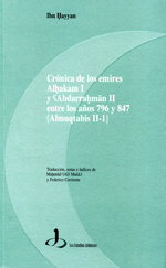 Crónica de los emires Alhakam I y Abdarrahman II entre los años 796 y 847
