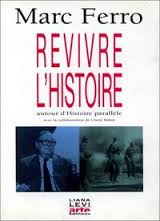 Revivre l'histoire. 9782867461262