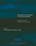 Designing financial systems in transition economies