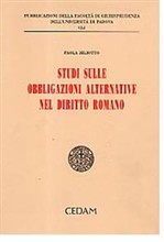 Studi sulle obbligazioni alternative nel Diritto romano