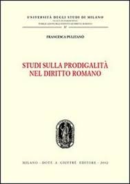 Studi sulla prodigalità nel diritto romano. 9788814100635
