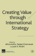 Creating value through international strategic. 9781403934727