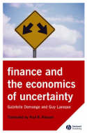 The finance and the economics of uncertainty