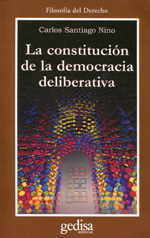 La constitución de la democracia deliberativa. 9788474326406