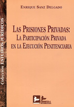 Las prisiones privadas. 9788489493452