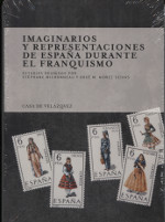 Imaginarios y representaciones de España durante el franquismo. 9788415636656