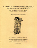 Materiales y técnicas escultóricas en Augusta Emerita y otras ciudades de Hispania