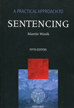 A practical approach to sentencing. 9780199695812