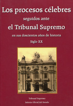 Los procesos célebres seguidos ante el Tribunal Supremo en sus docientos años de historia. 9788434021099