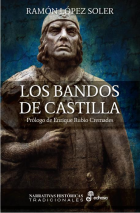 Los bandos de Castilla. 9788435062732