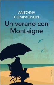 Un verano con Montaigne. 9788449330315