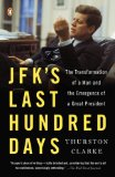 JFK's last hundred days. 9780143125730
