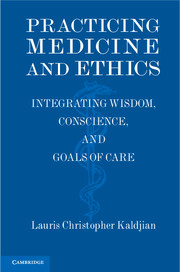 Practicing medicine and ethics