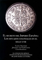 exposición Los invitados Cap Libro: El secreto del Imperio Español - 9786074624151 - Marichal, Carlos -  Von Grafenstein, Johanna - · Marcial Pons Librero