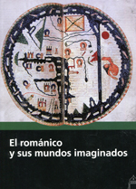 El románico y sus mundos imaginados. 9788415072768