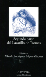 Segunda parte del Lazarillo de Tormes. 9788437633039