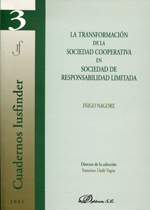 La transformación de la sociedad cooperativa en sociedad de responsabilidad limitada