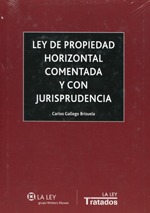 Ley de Propiedad Horizontal comentada y con jurisprudencia. 9788490202944