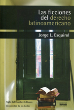 Las ficciones del Derecho latinoamericano. 9789586652759