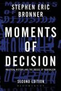 Moments of decision