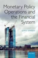 Monetary policy operations and the financial system. 9780198716907