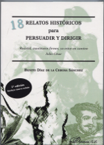 18 relatos históricos para persuadir y dirigir. 9788490850534
