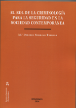 El rol de la criminología para la seguridad en la sociedad contemporánea