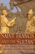 Saint Francis and the Sultan . 9780199239726