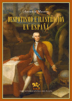 Despotismo e Ilustración en España. 9788416034154