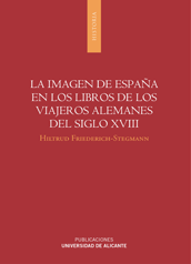 La imagen de España en los libros de los viajeros alemanes del siglo XVIII