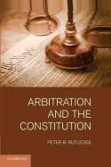 Arbitration and the constitution. 9781107435902