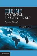 The IMF and global financial crises. 9781107436862