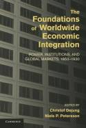 The foundations of worldwide economic integration. 9781107436978