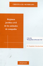 Régimen jurídico civil de los animales de compañía. 9788490850350