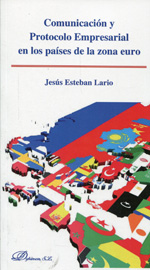 Comunicación y protocolo empresarial en los países de la zona Euro. 9788490850916