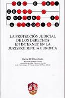 La protección judicial de los derechos en Internet en la jurisprudencia europea. 9788429018103