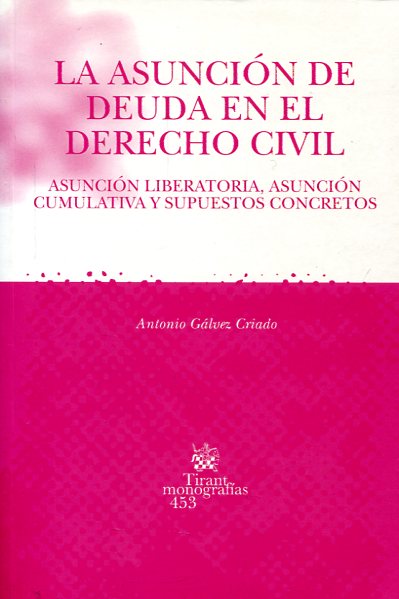 La asunción de deuda en el Derecho civil. 9788484567141