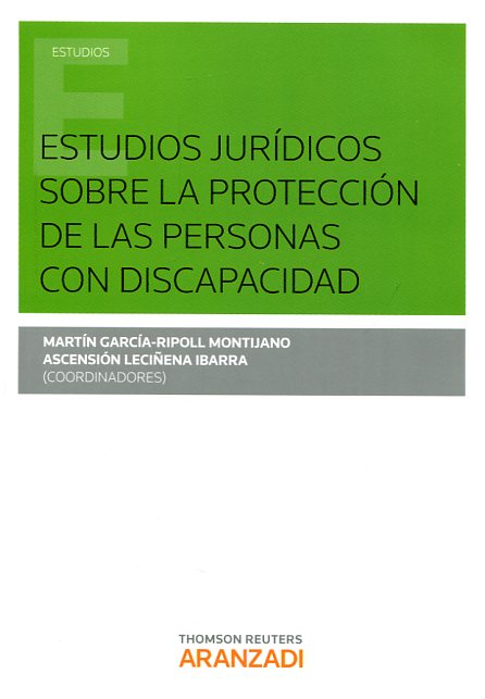 Estudios jurídicos sobre la protección de las personas con discapacidad. 9788490594353